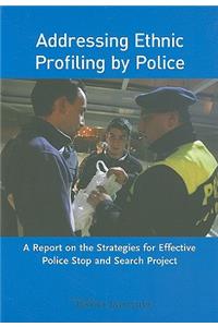 Addressing Ethnic Profiling by Police