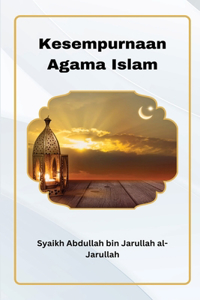 Kesempurnaan Agama Islam