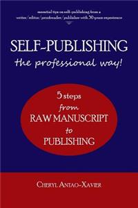 SELF-PUBLISHING--the professional way!