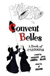 Convent Belles