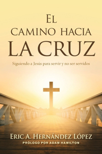 El camino hacia la cruz