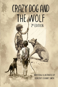Crazy Dog and the Wolf
