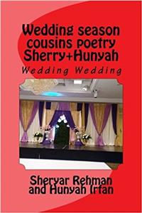 Wedding Season Cousins Poetry Sherry+hunyah