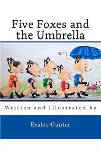 Five Foxes and the Umbrella