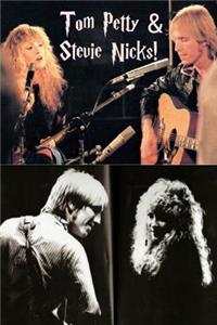 Tom Petty & Stevie Nicks!: Petty-Nicks: Fleetwood Mac!