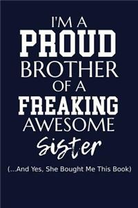 I'm A Proud Brother Of A Freaking Awesome Sister (...And Yes, She Bought Me This