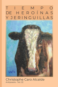Tiempo de Heroínas. Y Jeringuillas