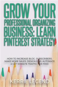 Grow Your Professional Organizing Business