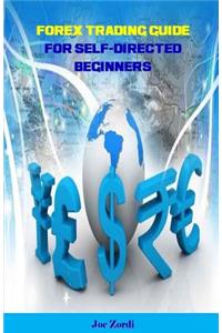 Forex Trading Guide for Self-Directed Beginners
