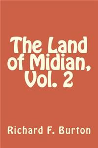 The Land of Midian, Vol. 2