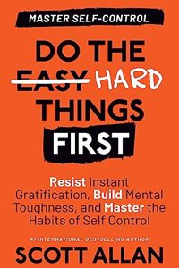 Do the Hard Things First