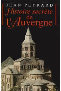 Histoire Secrete de L'Auvergne