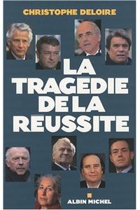 Tragedie de La Reussite (La)