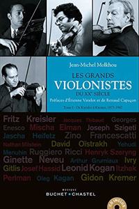 Les grands violonistes du XXeme siecle 1 (1875-1947)