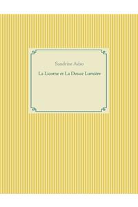 Licorne et La Douce Lumière