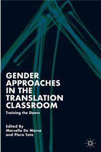 Gender Approaches in the Translation Classroom