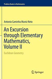 An Excursion Through Elementary Mathematics, Volume II