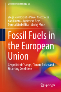 Fossil Fuels in the European Union: Geopolitical Change, Climate Policy and Financing Conditions