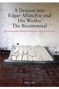 Descent Into Edgar Allan Poe and His Works: The Bicentennial