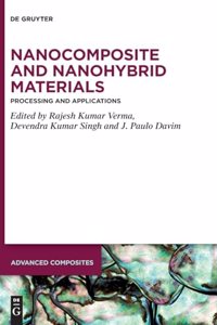 Nanocomposite and Nanohybrid Materials: Processing and Applications