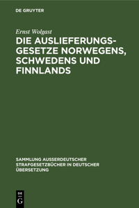 Auslieferungsgesetze Norwegens, Schwedens und Finnlands