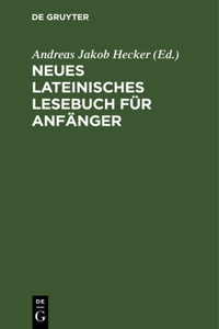 Neues Lateinisches Lesebuch Für Anfänger