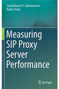 Measuring Sip Proxy Server Performance