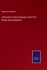 A Narrative of the Campaign of the First Rhode Island Regiment