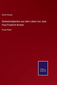 Denkwürdigkeiten aus dem Leben von Jean Paul Friedrich Richter