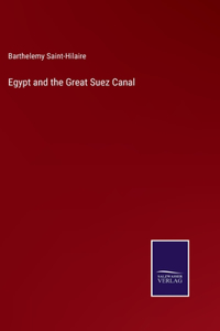 Egypt and the Great Suez Canal