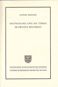 Deutschland Und Die Turkei Im Zweiten Weltkrieg