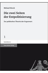 Die Zwei Seiten Der Entpolitisierung