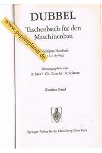 Dubbel: Taschenbuch Fur Den Maschinenbau (13., Vollst. Neubearb. U. Erw.)