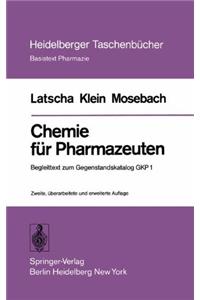 Chemie Fur Pharmazeuten: Begleittext Zum Gegenstandskatalog Gkp 1 (2., Uber Arb. U. Erw. Aufl.)