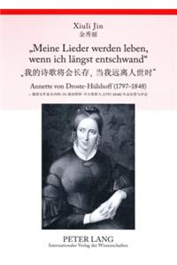 «Meine Lieder werden leben, wenn ich laengst entschwand»