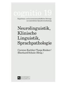 Neurolinguistik, Klinische Linguistik, Sprachpathologie