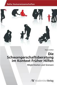 Schwangerschaftsberatung im Kontext Früher Hilfen