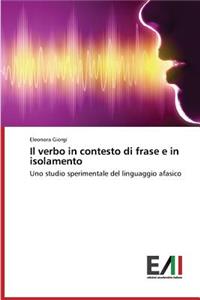 Verbo in Contesto Di Frase E in Isolamento