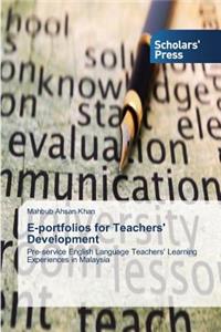 E-portfolios for Teachers' Development