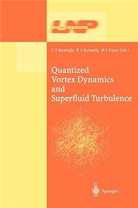 Quantized Vortex Dynamics and Superfluid Turbulence