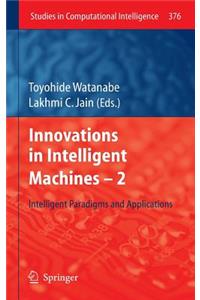 Innovations in Intelligent Machines -2