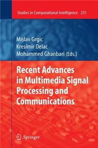 Recent Advances in Multimedia Signal Processing and Communications