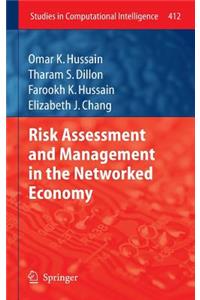 Risk Assessment and Management in the Networked Economy