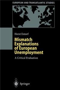 Mismatch Explanations of European Unemployment