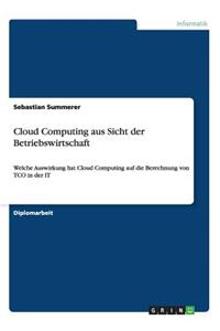 Cloud Computing aus Sicht der Betriebswirtschaft