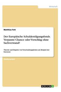 Europäische Schuldentilgungsfonds. Verpasste Chance oder Vorschlag ohne Sachverstand?