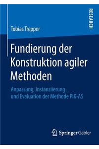 Fundierung Der Konstruktion Agiler Methoden