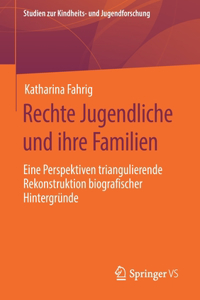 Rechte Jugendliche und ihre Familien