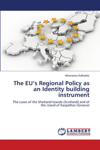 EU's Regional Policy as an Identity building instrument