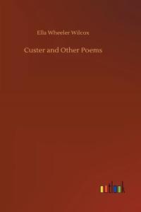 Custer and Other Poems